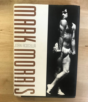 Joan Acocella - Mark Morris - Hardback (USED)