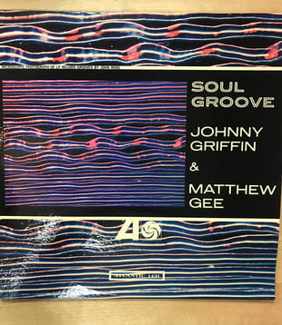 Johnny Griffin & Matthew Gee - Soul Groove - 1431 - Vinyl LP (USED)
