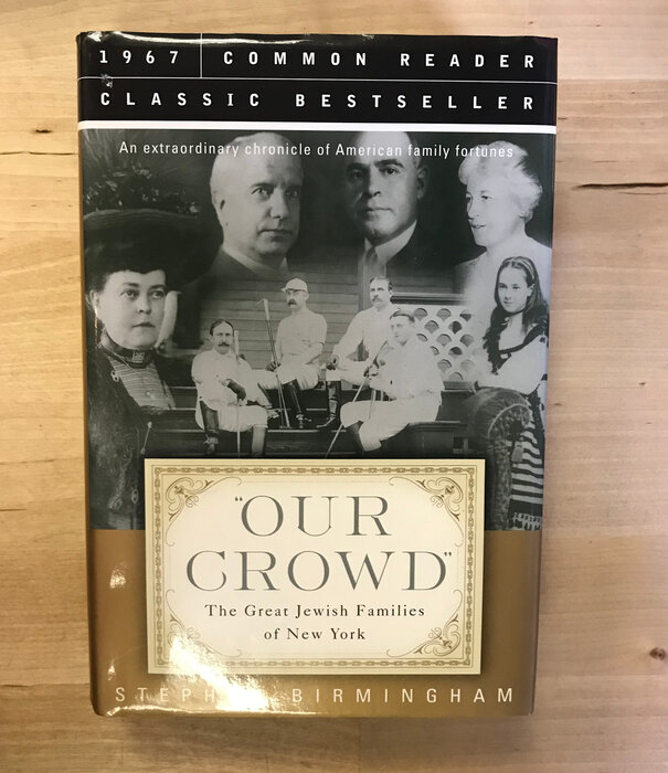 Stephen Birmingham - Our Crowd - Hardback (USED)