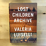Valeria Luiselli - Lost Children Archive - Hardback (USED)