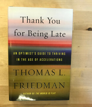 Thomas L. Friedman - Thank You For Being Late - Hardback (USED)