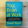 David Rock - Your Brain At Work - Hardback (USED)