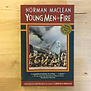 Norman Maclean - Young Men And Fire - Paperback (USED)
