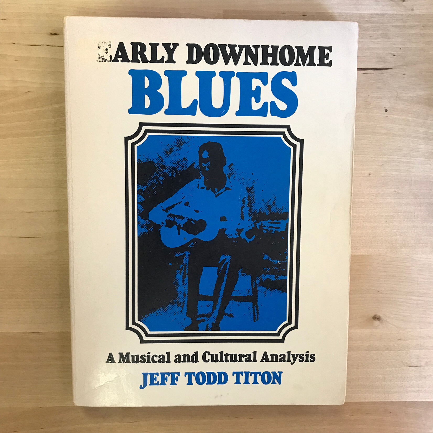 Jeff Todd Titon - Early Downhome Blues - Paperback (USED)