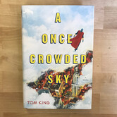 Tom King - A Once Crowded Sky - Hardback (USED)