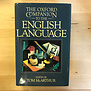 Tom McArthur (Editor) - The Oxford Companion To The English Language - Hardback (USED)
