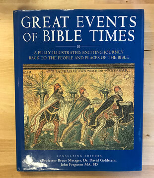 Bruce Metzger, David Goldstein, John Ferguson (Editors) - Great Events Of Bible Times - Hardback (USED)