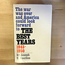 Joseph G. Goulden - The Best Years: 1945-1950 - Hardback (USED)