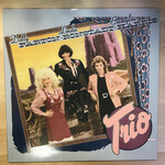Dolly Parton, Linda Ronstadt & Emmylou Harris – Trio - 1 25491 - Vinyl LP (USED)