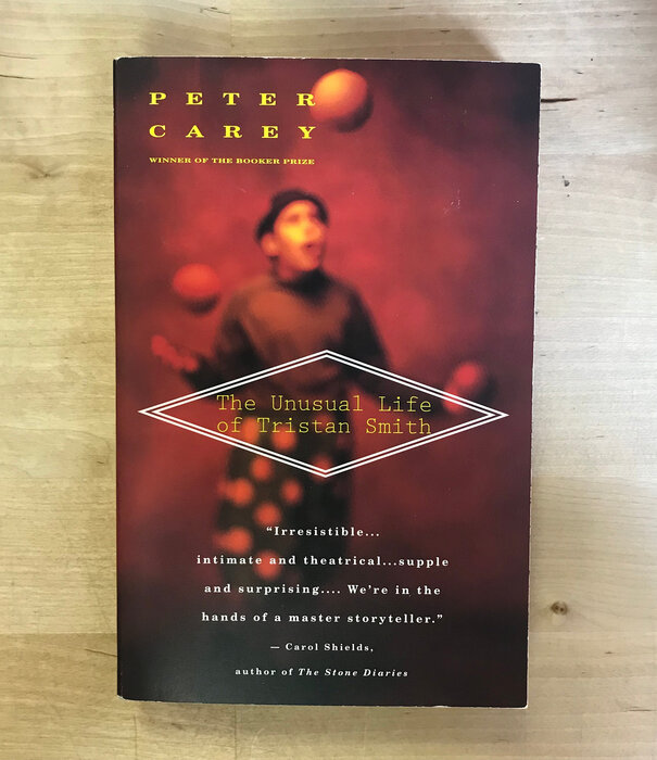 Peter Carey - The Unusual Life Of Tristan Smith - Paperback (USED)