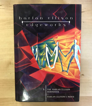 Harlan Ellison - Edgeworks 3: Hornbook & Harlan Ellison’s Movie - Hardback (USED)