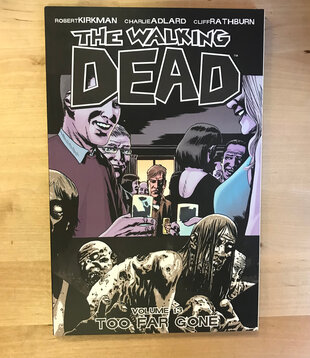 Walking Dead - Volume 13: Too Far Gone - Paperback (USED)