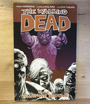 Walking Dead - Volume 10: What We Become - Paperback (USED)