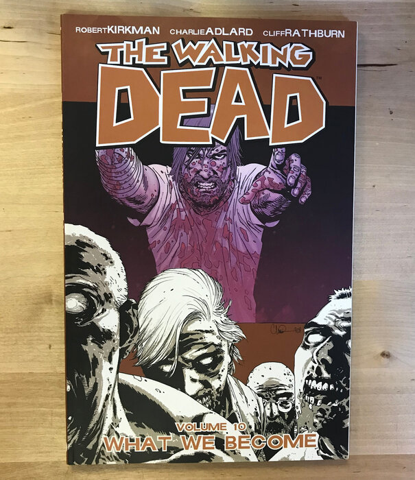 Walking Dead - Volume 10: What We Become - Paperback (USED)