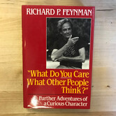 Richard P. Feynman - What Do You Care What Other People Think? - Hardback (USED)