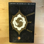 Abdelrahman Munif - Cities Of Salt - Paperback (USED)