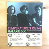 Mike McGonigal - Temperature’s Rising Galaxie 500: An Oral And Visual History - Paperback (USED)