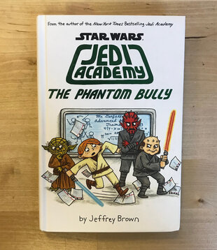 Jeffrey Brown - Star Wars Jedi Academy: The Phantom Bully - Hardback (USED)