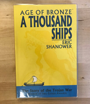 Eric Shanower - Age Of Bronze: A Thousand Ships - Paperback (USED)