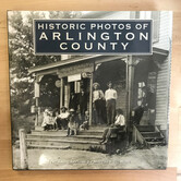 Matthew Gilmore - Historic Photos Of Arlington County - Hardback (USED)