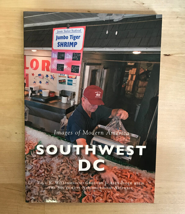 Paul K. Williams - Southwest DC: Images Of Modern America - Paperback (USED)