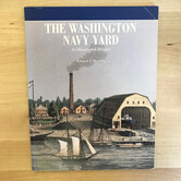 Edward J. Marolda - The Washington Navy Yard - Paperback (USED)