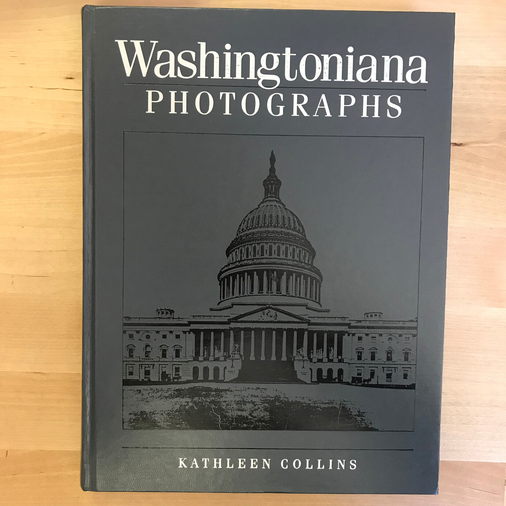 Kathleen Collins - Washingtoniana Photographs - Hardback (USED)