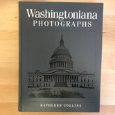 Kathleen Collins - Washingtoniana Photographs - Hardback (USED)