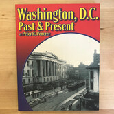 Peter R. Penczer - Washington, D.C. Past & Present - Paperback (USED)