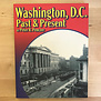Peter R. Penczer - Washington, D.C. Past & Present - Paperback (USED)