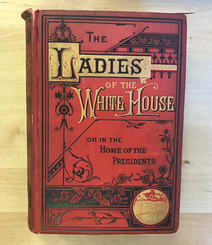 Laura C. Holloway - The Ladies Of The White House (1881) - Hardback (VINTAGE)
