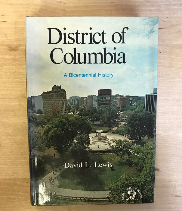 David L. Lewis - District Of Columbia: A Bicentennial History - Hardback (USED)