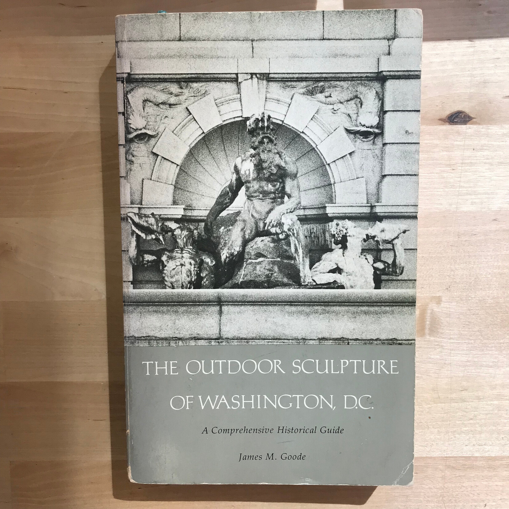 James M. Goode - The Outdoor Sculpture Of Washington, D.C. - Paperback (USED)