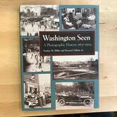 Fredric M. Miller, Howard Gillette, Jr. - Washington Seen (INSCRIBED) - Hardback (USED)