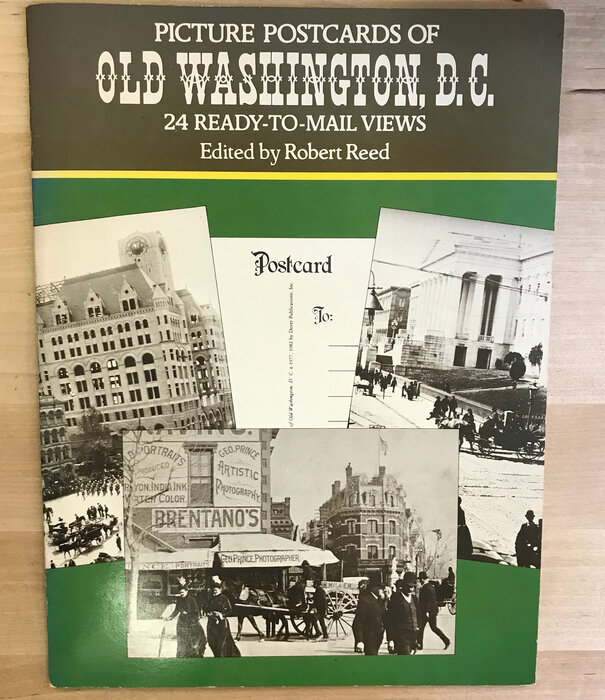 Robert Reed (Editor) - Picture Postcards Of Old Washington, D.C. - Paperback (USED)
