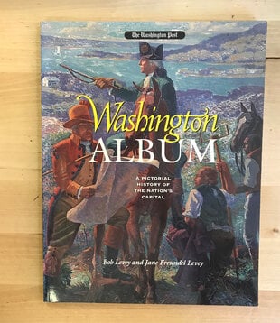 Bob Levey, Jane Freundel Levey - Washington Album (SIGNED) - Paperback (USED)