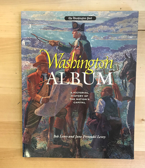 Bob Levey, Jane Freundel Levey - Washington Album (SIGNED) - Paperback (USED)