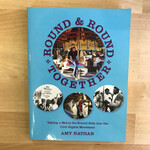 Amy Nathan - Round & Round Together (SIGNED) - Paperback (USED)