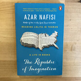 Azar Nafisi - The Republic Of Imagination - Paperback (USED)