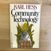 Karl Hess - Community Technology - Paperback (USED)