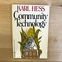 Karl Hess - Community Technology - Paperback (USED)