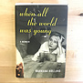 Barbara Holland - When All The World Was Young - Hardback (USED)