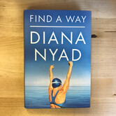 Diana Nyad - Find A Way - Hardback (USED)