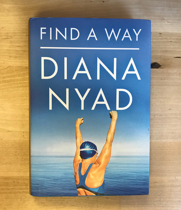 Diana Nyad - Find A Way - Hardback (USED)