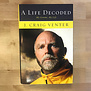 J. Craig Venter - A Life Decoded - Hardback (USED)
