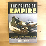 Shana Klein - The Fruits Of Empire - Hardback (USED)