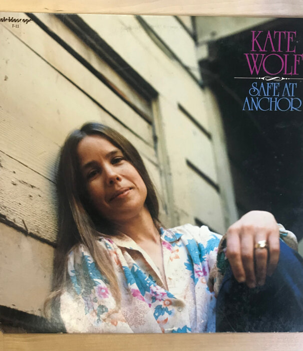 Kate Wolf - Safe At Anchor - F11 - Vinyl LP (USED)