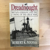 Robert K. Massie - Dreadnought - Paperback (USED)