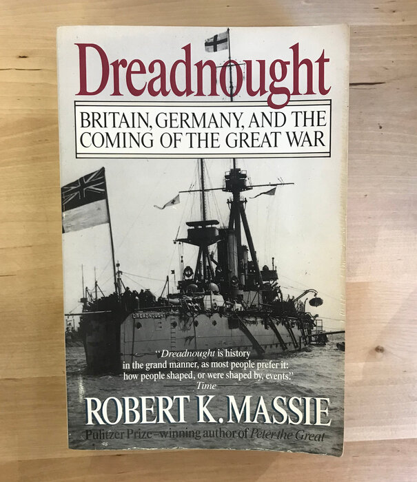 Robert K. Massie - Dreadnought - Paperback (USED)