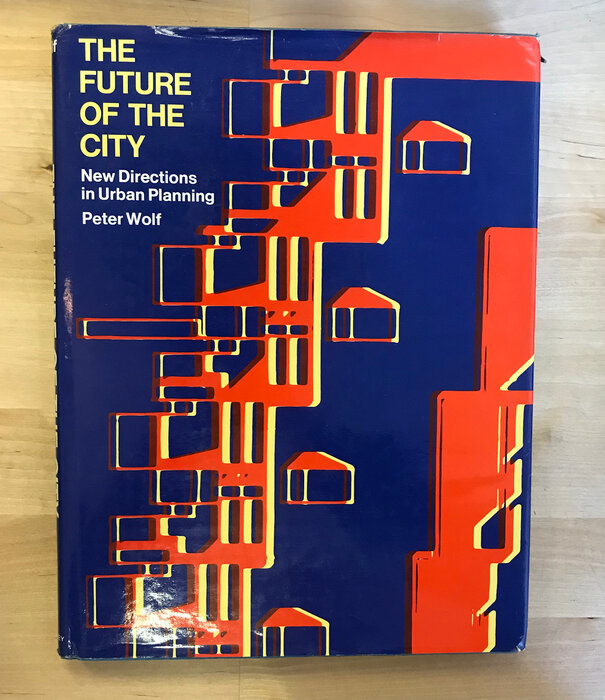 Peter Wolf - The Future Of The City - Hardback (USED)